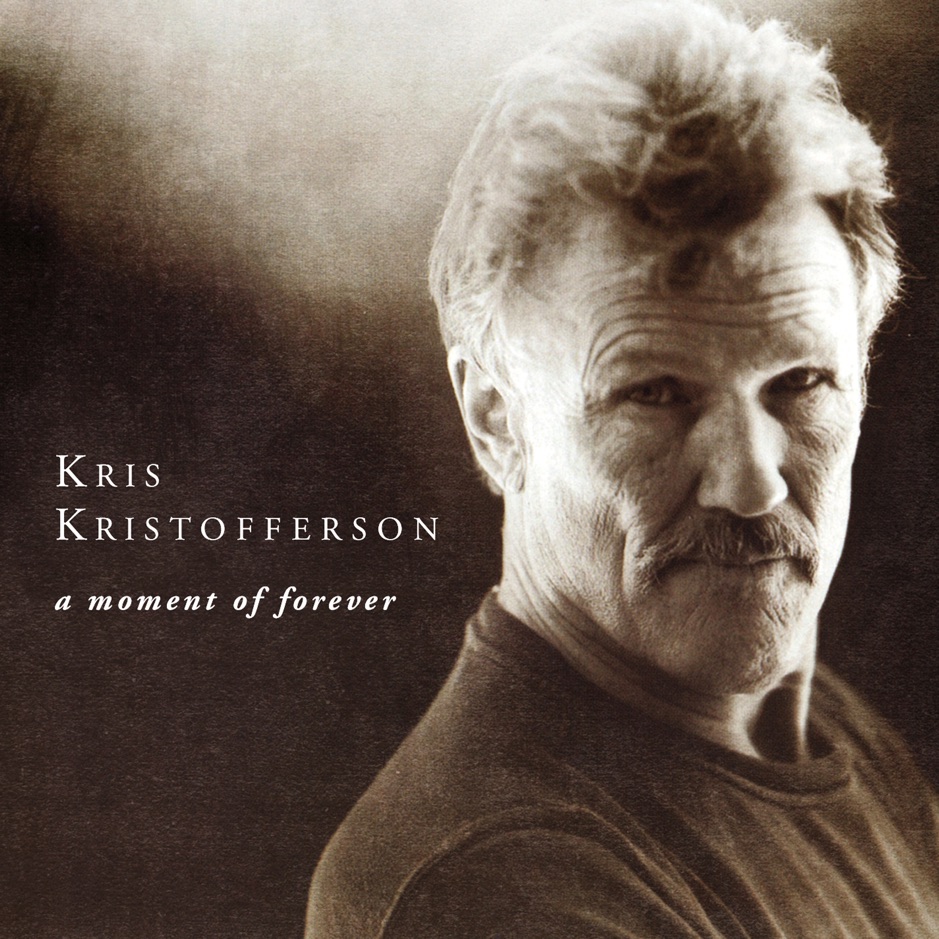 Kris Kristofferson - A Moment of Forever